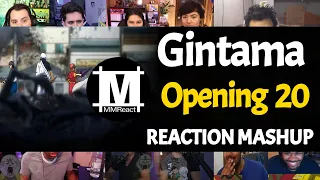 GINTAMA Opening 20 | Reaction Mashup