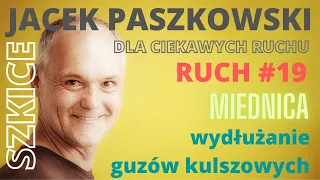 RUCH # 19 wydłużanie guzów kulszowych