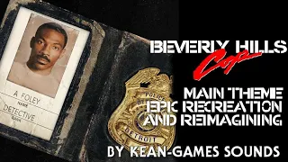 Beverly Hills Cop Main Titles Epic 2024 Recreation & Reimagining | K-G's Recreations