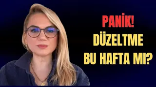 DÜZELTME BU HAFTA GELİR Mİ?