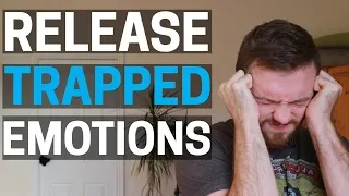 How To Release Trapped Emotions In The Body (WARNING!!)