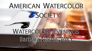 2022 AWS Watercolor Evening: Barbara Nechis