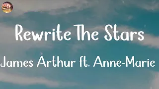 James Arthur ft. Anne-Marie - Rewrite The Stars (Lyrics) | Ed Sheeran, One Direction,... (Mix Lyric