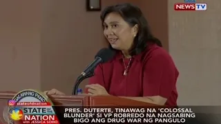 SONA: Pres. Duterte, tinawag na 'colossal blunder' si VP Robredo...