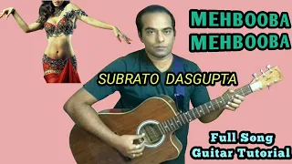 MEHBOOBA MEHBOOBA - SHOLAY - Full Song Guitar Tutorial - SUBRATO DASGUPTA