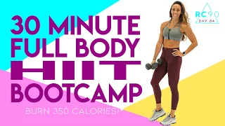 30 Minute Full Body HIIT Bootcamp Workout 🔥Burn 350 Calories!* 🔥Day 84 | RC90