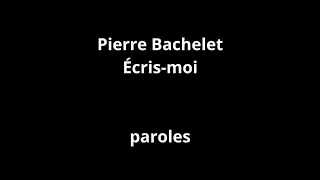 Pierre Bachelet-Écris-moi-paroles