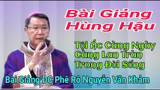 Bài  Giảng Đ.C Khảm  Tội Ác Ngày Càng Lan Tràn Trong Đời Sống