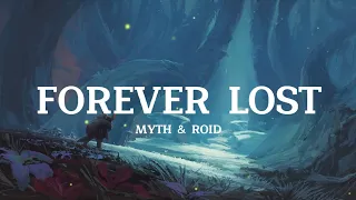 Forever Lost - Myth & Roid (Lyrics)  | Made in Abyss Dawn of The Deep Soul ost
