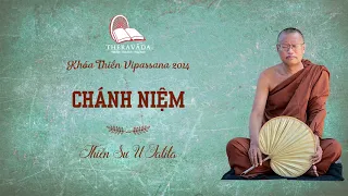 02. Chánh Niệm | Thiền Sư U Jatila - Khóa Thiền Vipassana 2014