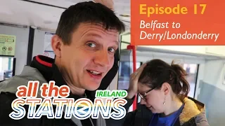 What The Actual Dickens! - Episode 17, 10th April - Belfast to Derry/Londonderry