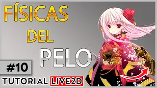 TUTORIAL Básico FÍSICAS del PELO en LIVE2D | VTUBER | Tutorial Live2d #10