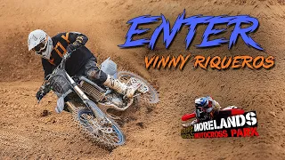 Enter Vinny Riqueros | Morelands MX | 5/7/22