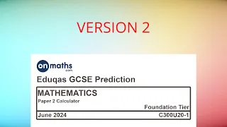 UPDATED June 2024 Predicted Maths GCSE Paper 2 Calculator Eduqas (Foundation) Calculator C300U20-1
