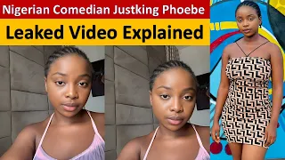 Nigerian Comedian Justking Phoebe Leaked Video Explained