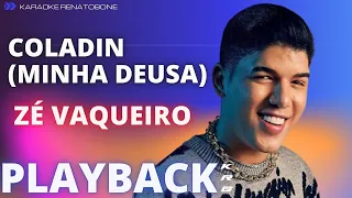 COLADIN  MINHA DEUSA   ZÉ VAQUEIRO   PLAYBACK KARAOKE INSTRUMENTAL