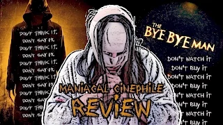 The Bye Bye Man Movie Review - Maniacal Cinephile