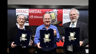 2017 Dirac Medal Award Ceremony: Charles H. Bennett, David Deutsch, Peter W. Shor