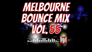 [REUPLOAD] 100% Melbourne Bounce Party Mix Vol.55 | igl in the mix