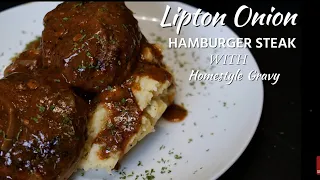 Lipton Onion Hamburger Steak and Home-Style Gravy | Ray Mack's Kitchen & Grill
