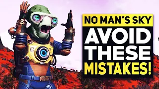 No Man's Sky - The 10 Biggest Mistakes You're Probably Making (No Man's Sky 2020)