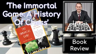 Book Review: 'The Immortal Game' by David Shenk