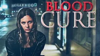Blood Cure (2013) | Full Horror Movie - Mackenzie Rosman, Devin Metzger, Eric Gorlow