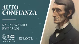 Auto Confianza (Self Reliance) Ralph Waldo Emerson | En Español / Spanish | Wunderland Books