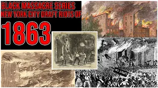 Black Massacre Series Ep .1 | The New York City Draft Riots Of 1863