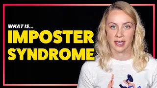 What is Imposter Syndrome? | Kati Morton