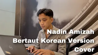 Nadin Amizah - Bertaut Korean Version Cover