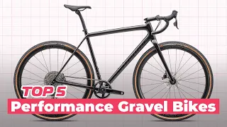 Top 5 PERFORMANCE Gravel Bikes of 2023