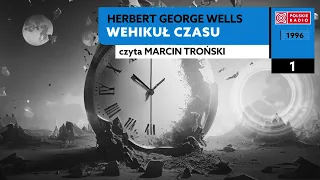Wehikuł czasu cz.I #01 | Herbert George Wells | Audiobook po polsku