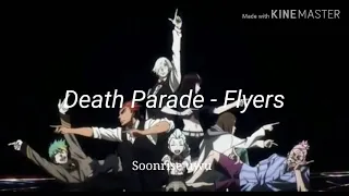 Death Parade ¦ OP : Flyers // Sub Español