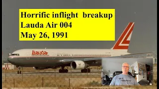 Horrific inflight  breakup Lauda Air 004 May 26, 1991