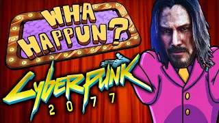 Cyberpunk 2077 - What Happened?