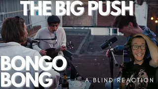 The Big Push - Bongo Bong (Manu Chao cover) (A Blind Reaction)