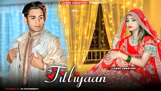 Titliyaan : Umar Maniyar | Alpa Pingle |  Harrdy Sandhu | Sargun Mehta | Afsana Khan | Jaani |