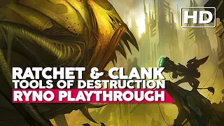 Ratchet & Clank: Tools of Destruction | Full RYNO Playthrough | PS3 HD 60FPS | No Commentary