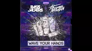 Bassjackers & Thomas Newson - Wave Your Hands vs Under The Bridge (Dimitri Vegas & Like Mike Mashup)