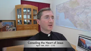 Consoling the Heart of Jesus 1/10