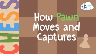 How Pawn Moves and Captures | Chess Lessons | Kids Academy