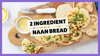 2 INGREDIENT NAAN BREAD