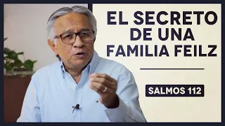 El Secreto de Una Familia Feliz - Salmos 112 | Hacia El Aposento Alto