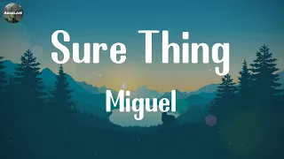 Miguel - Sure Thing [Lyrics] || Ellie Goulding, Sam Smith, Fifty Fifty