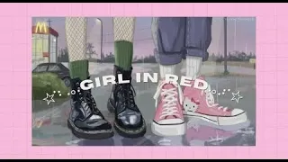 girl in red playlist but its sped up !¡ ☆  - reuploaded