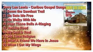 Jerry Lee Lewis - The Caribou Ranch Gospel Songs