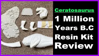 Ceratosaurus One Million Years B.C Resin Kit Review