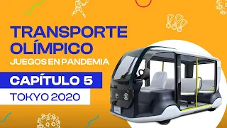 Transporte Olímpico | Capítulo 5 | Juegos en pandemia