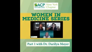 NYACP Women in Medicine Series:  A Cross Generational Discussion for Women in Medicine